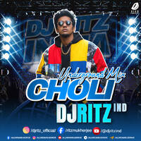 Choli (Underground Mix) - DJ Ritz Ind by AIDD Official