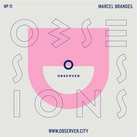 OBSESSIONS No. 11 - Marcel Brandes by Marcel Brandes