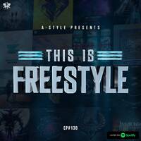 A-Style presents This Is Freestyle EP138 @ RHR.FM 28.08.19 by A-Style - Harder Styles DJ