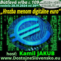 Bútľavá vŕba 109 - 2024-04-28 „Hrozba menom digitálne euro“ by Slobodný Vysielač