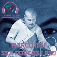 Scientific Sound Radio Podcast 820, Marco Mei's' 2019 episode 28. by Scientific Sound Asia Radio