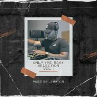 Only The Best Selection - Vol 1 by _Thato.n