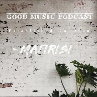 GOOD MUSIC PODCAST