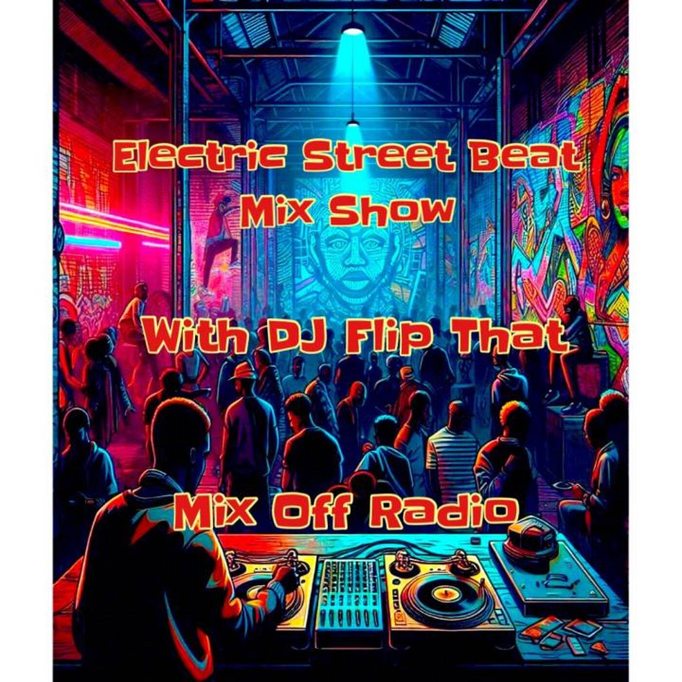 Electric Street Beat MixShow 8_26_24 (DJ Mix) NewHouseMusic_ElectronicMusic episode artwork