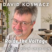 Raise the Voltage by David Kosmacz