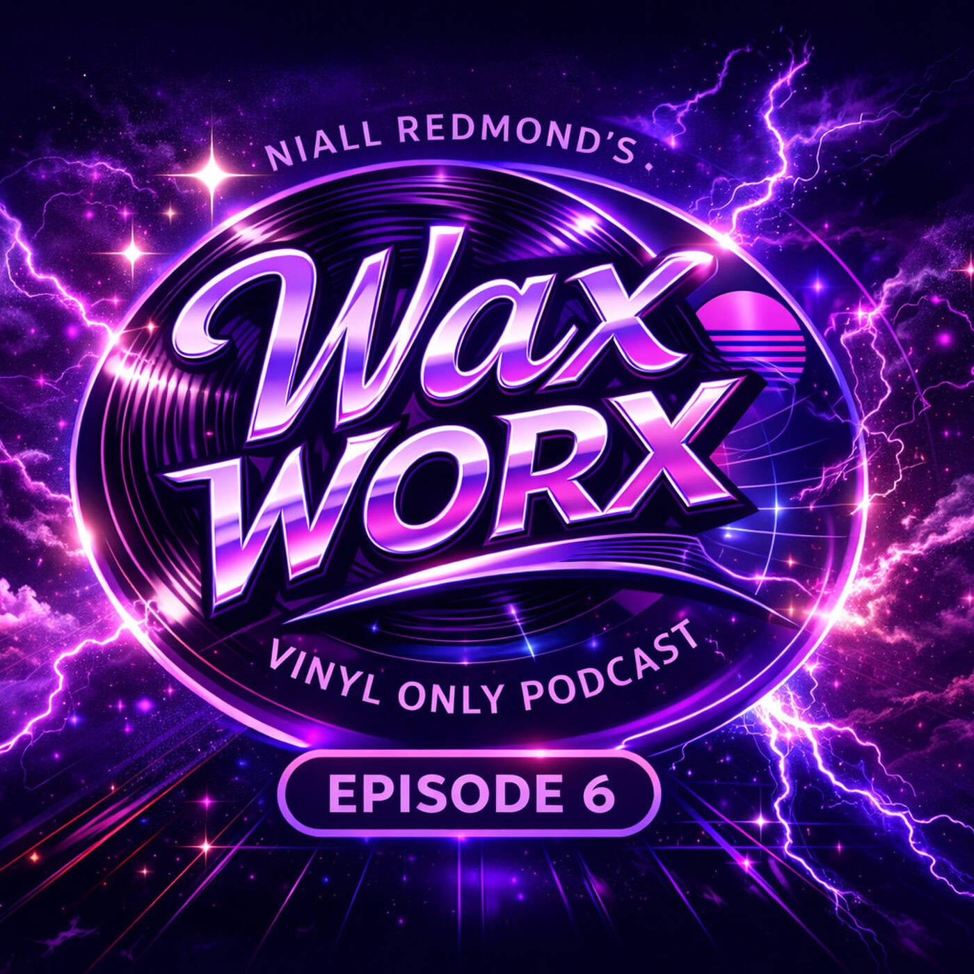 Wax Worx Vinyl Podcast