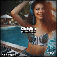 Marie Wegener - Königlich (ðj Funkie Remix) by ðj Funkie