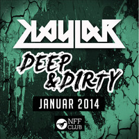 Kaylab - Deep&amp;Dirty Mix (Januar 2014) by Kaylab