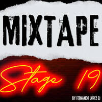 Mixtape Stage Nineteen by Fernando López Dj
