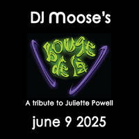DJ Moose's Bouge de là - A tribute to Juliette Powell - June 9, 2025 by DJ Moose