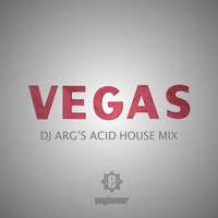 Engineeer - Vegas (Dj ARG's Acid House Mix) by engineeer