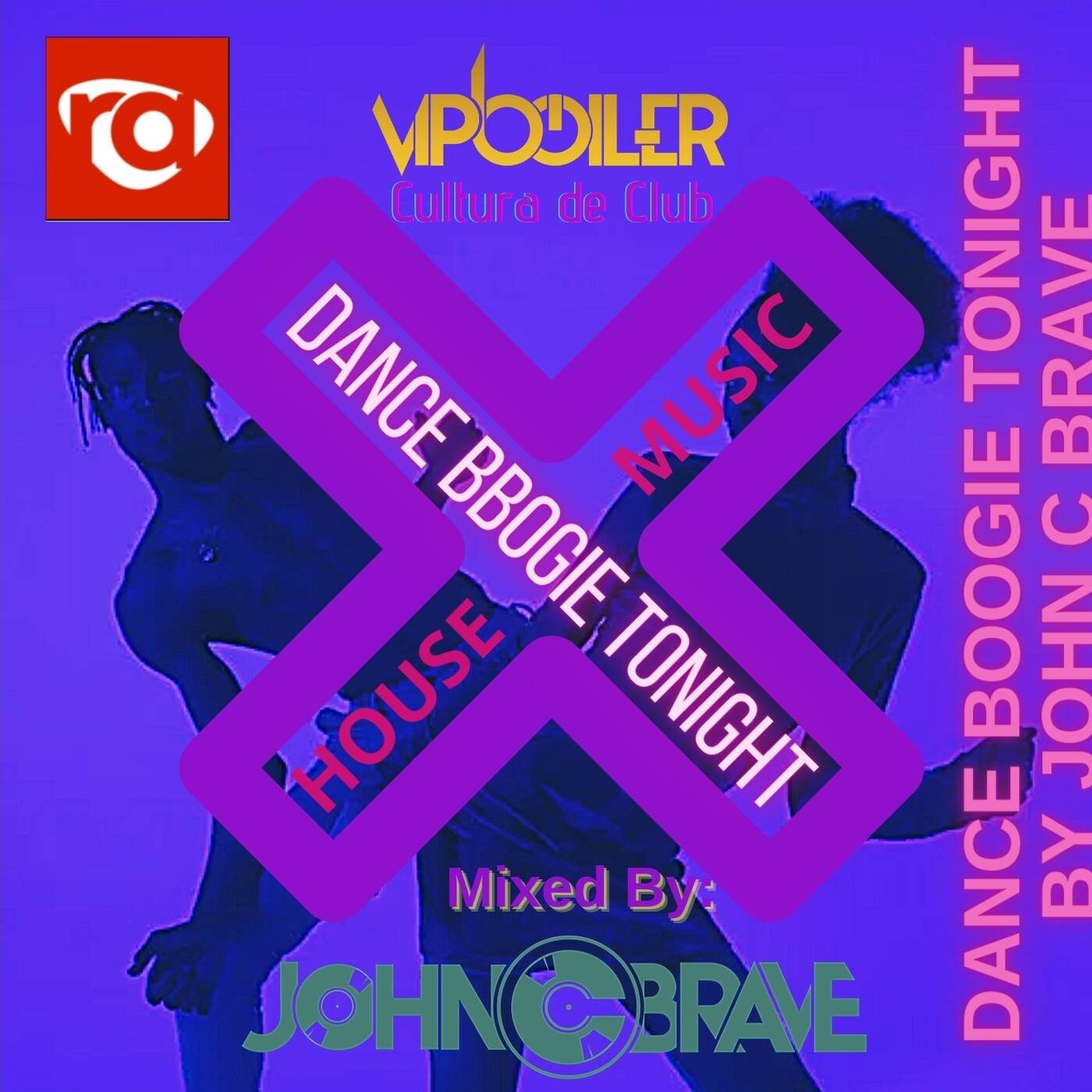 185 DANCE BOOGIE TONIGHT BY JOHN C BRAVE SZONA DJ 03 06 2023 episode artwork