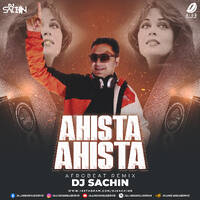 Ahista Ahista (Afrobeat Remix) - DJ Sachin by All Indian DJs Drive