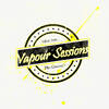 Vapour Sessions