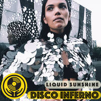 Disco Inferno - Liquid Sunshine @ The Face Radio - Show #80 - 02-11-2021 by Liquid Sunshine