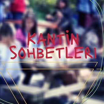 kantin sohbetleri