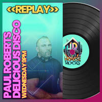 Paul Roberts - Delicious Disco House Music Show - August 19th 2026 by DJ Paul Roberts