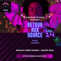 DjNdès Mix Live Sur ITMPROD Session Party Mix#143(Retour Aux Source Vol 14) by ITMPROD Officiel