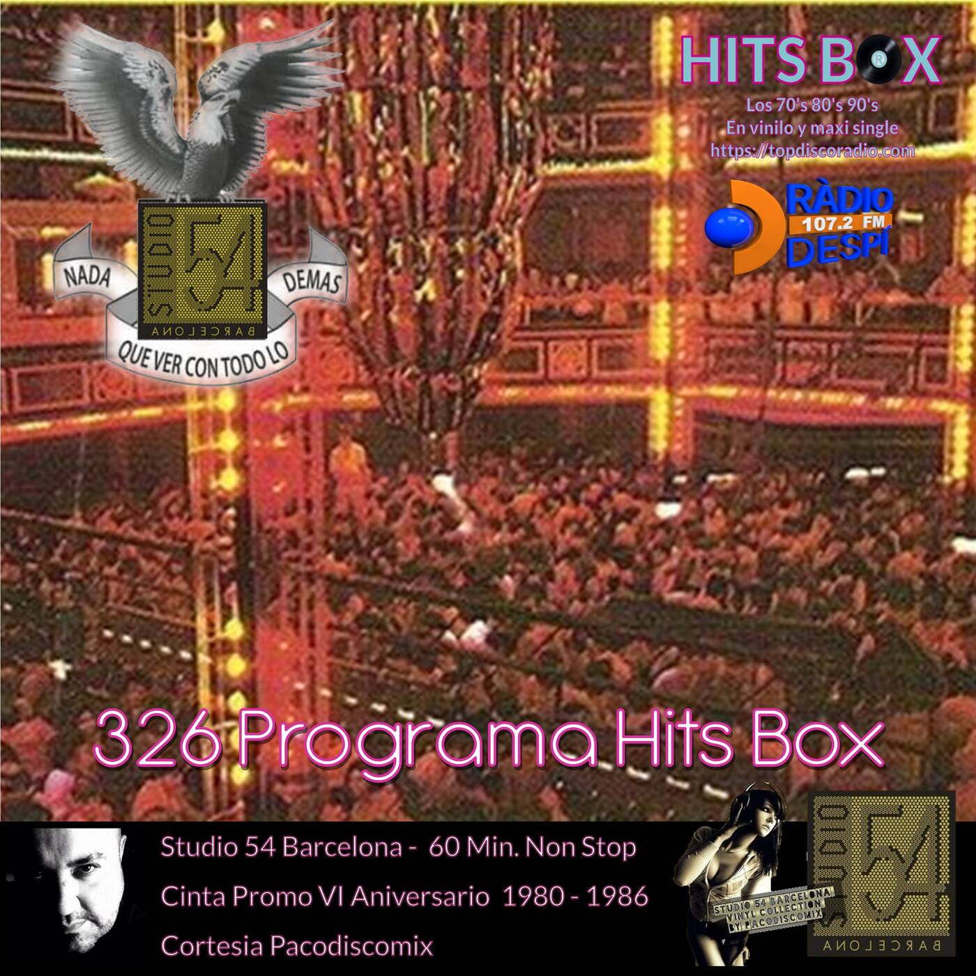 326 Programa Hits Box - Studio 54 Barcelona - Cinta Promo VI Aniversario side 1980 - 1986 episode artwork