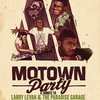 Dj Reverend P tribute to Larry Levan & The Paradise Garage @ Motown Party, Saturday March 2nd, 2013 by DJ Reverend P