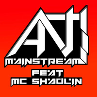 Antimainstream - All Things Drum and Bass feat. MC Shaolin  [FREE DL] by Antimainstream