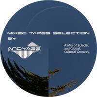 Mixed Tapes Selection - #315 - 2026-05-20 by Andyage