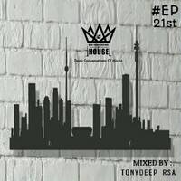 Deep Conversations Of House 21st Episode Mixed By TonyDeep Rsa by TonyDeep Rsa