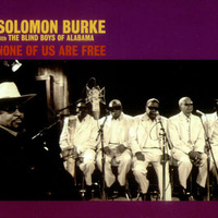 Solomon Burke and The Blind Boys of Alabama - None of us Are Free (Shaka Remix) by Shaka