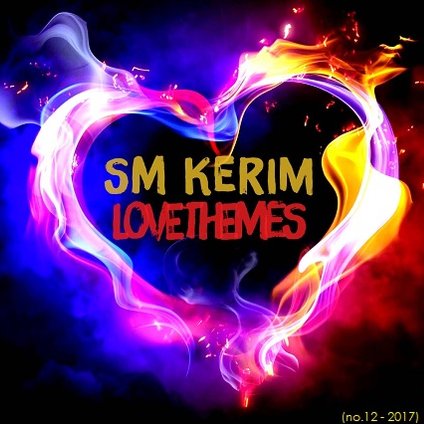 SM KERIM - Lovethemes (no.12 - 2017) episode artwork