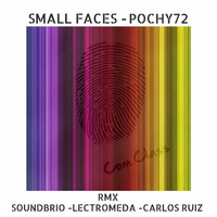 Small Face (Carlos Ruiz Rmx) by Pochy72 - Sidereal Messenger