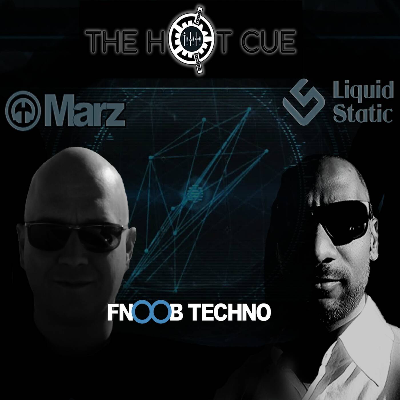 Fnoob Techno - Liquid Static - Second hour of "The Hot Cue" (17/10) episode artwork