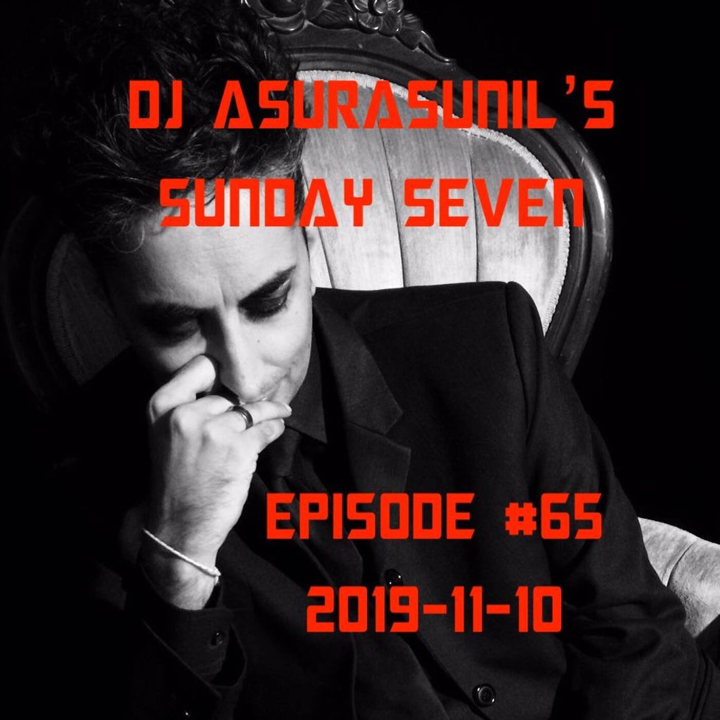 DJ AsuraSunil's Sunday Seven Mixshow #65 - 20191110 episode artwork
