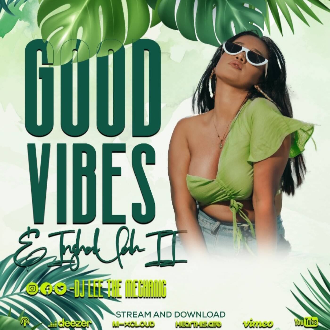 DJ_LEE_THE_MECHANIC_-_GOOD_VIBES_&_INSHALLAH_2