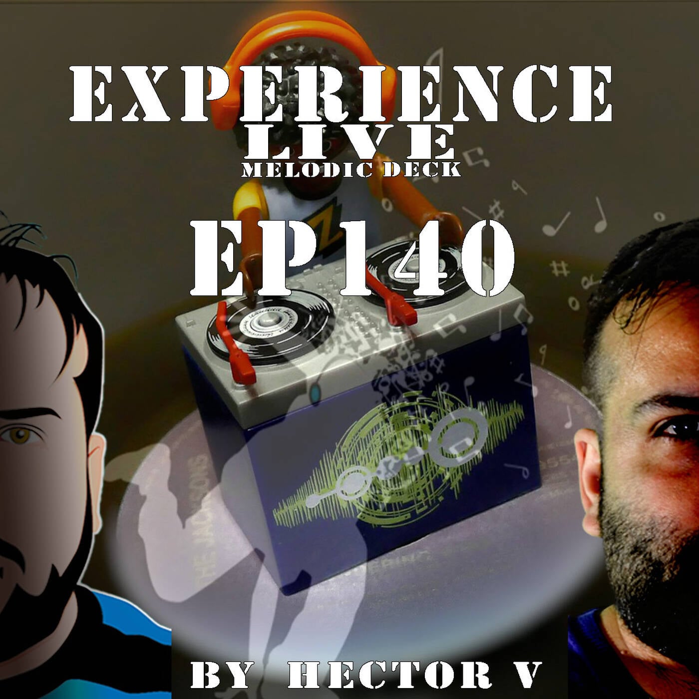 Experience Live Melodic Deck EP140 By Hector V (20-03-2025) episode artwork