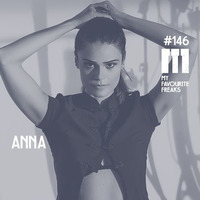 My Favourite Freaks Podcast # 146 ANNA by My Favourite Freaks