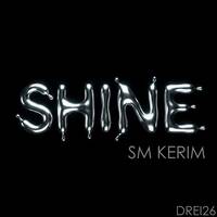 SM KERIM - Shine / Drei 26 by SM KERIM