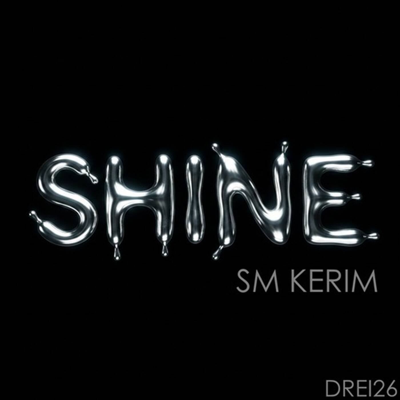 SM KERIM - Shine / Drei 26 episode artwork