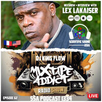 Scientific Sound 1334 is Mixtape Addict 62 by DJ King Flow with Lex Lakaiser. by Scientific Sound Asia Radio