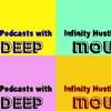 InfinityHusslePodcasts With MowDeep