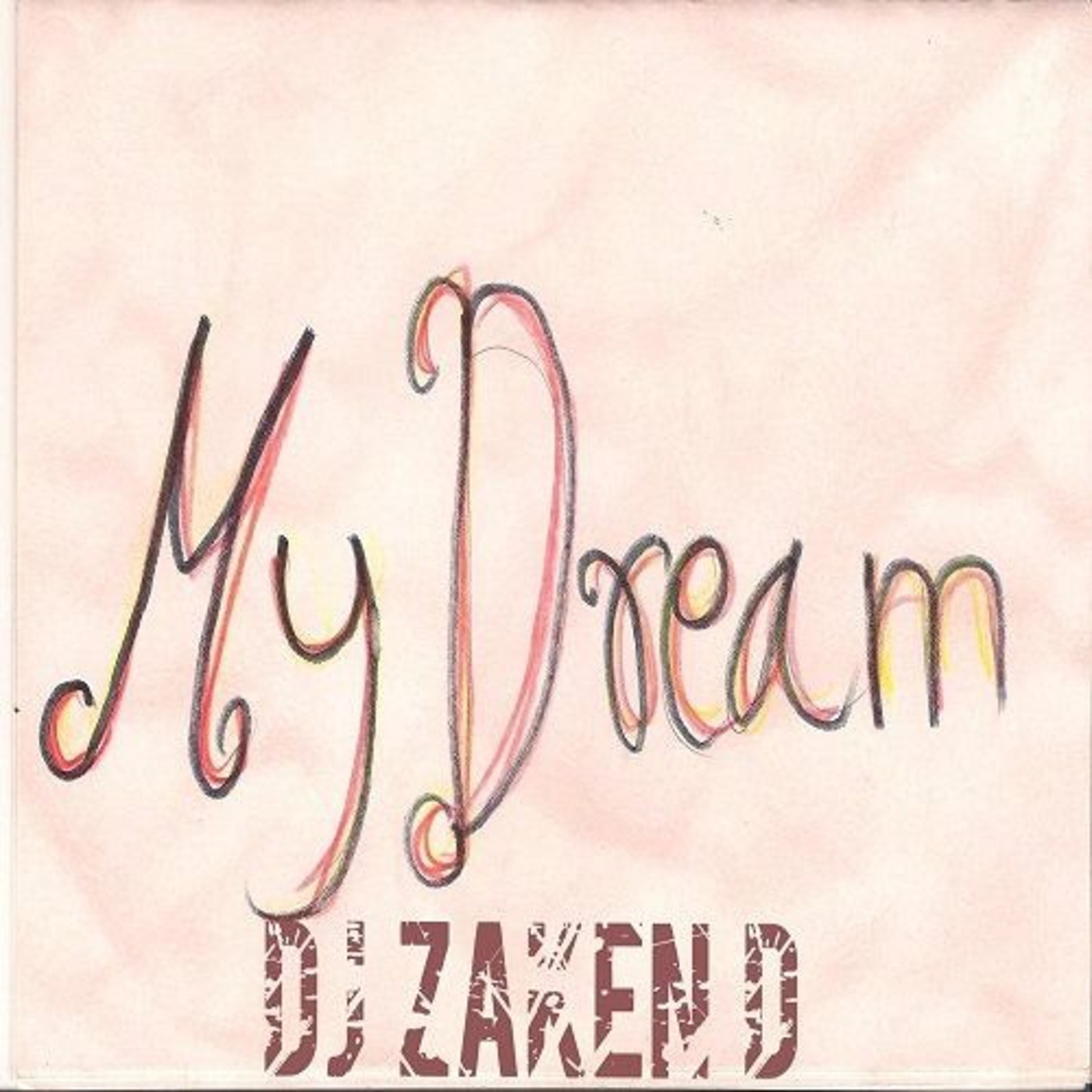My Dream Original  Mix Dj Zaken D