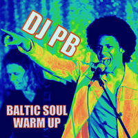 Baltic Soul Warm Up`s 