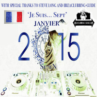 'Je Suis Sept' (January 2015, with special thanks to Steve Long and Ibizaclubbing-guide) by Seven Ibiza