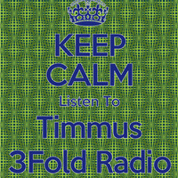 3Fold Radio 20150530 Timmus by 3Fold Radio