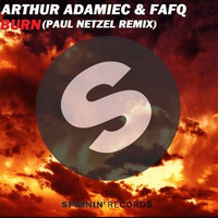 Arthur Adamiec &amp; FAFQ - Burn (Paul Netzel Remix) by Paul_Netzel