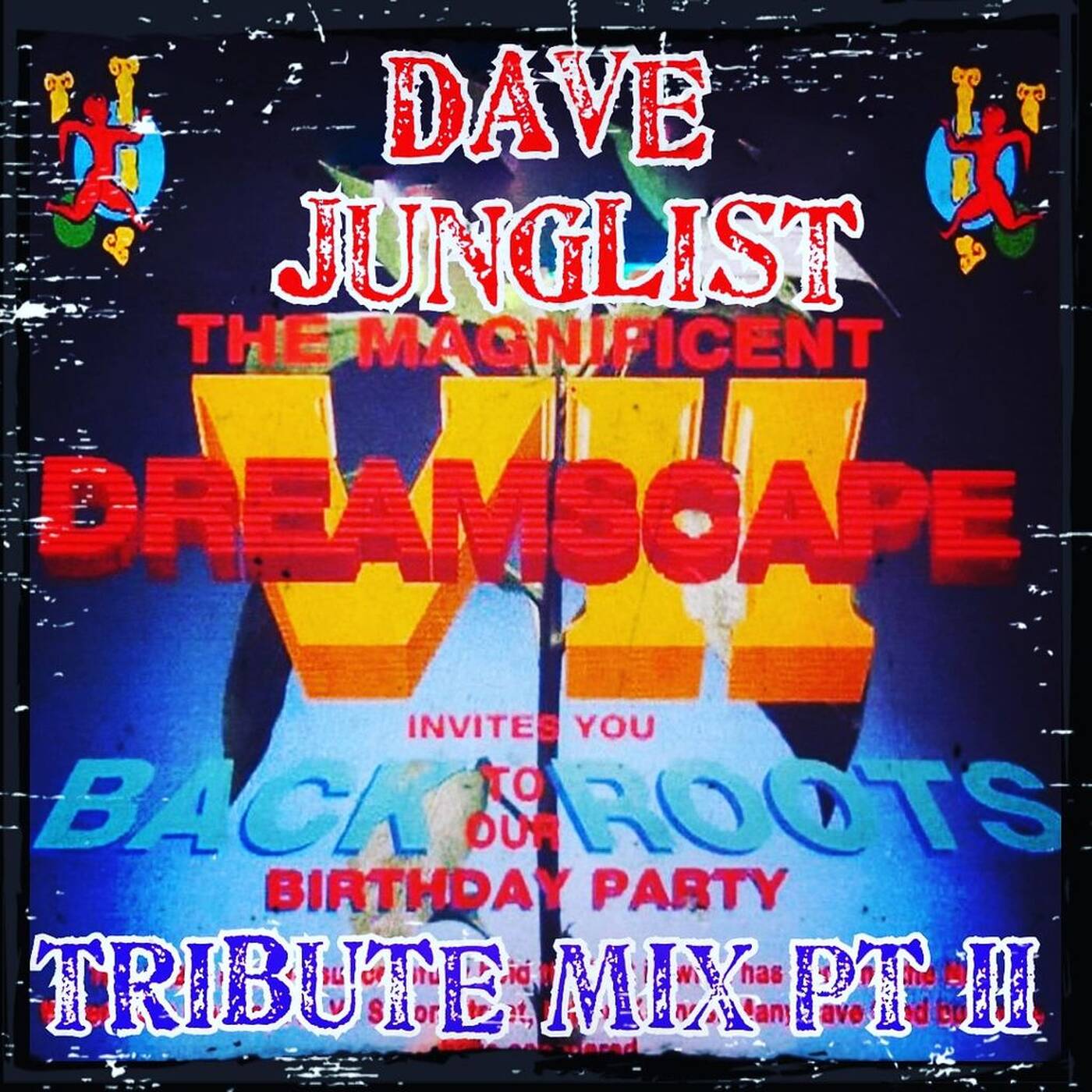 Dreamscape VII - Back To Our Roots Tribute Pt II episode artwork