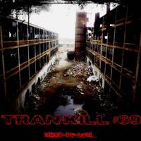 Tran-Kill #69 by Dj~M...