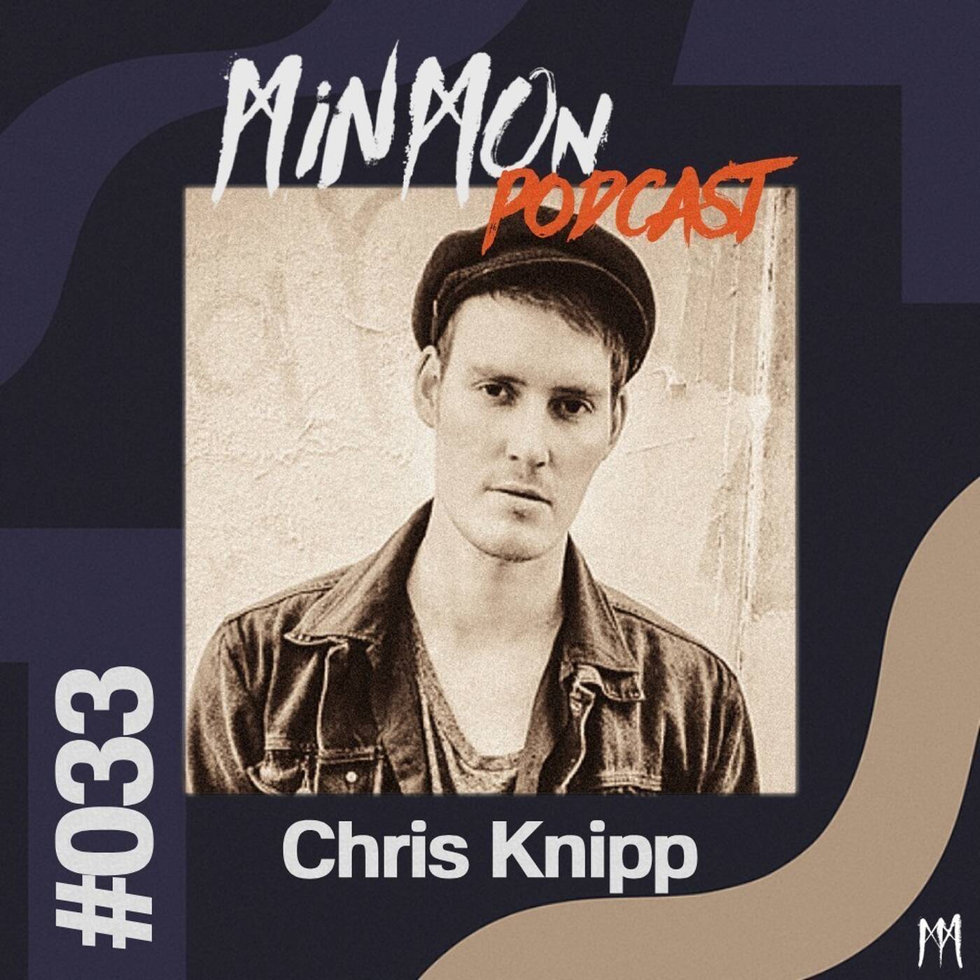 MinMon Podcast #33 by  Chris Knipp episode artwork