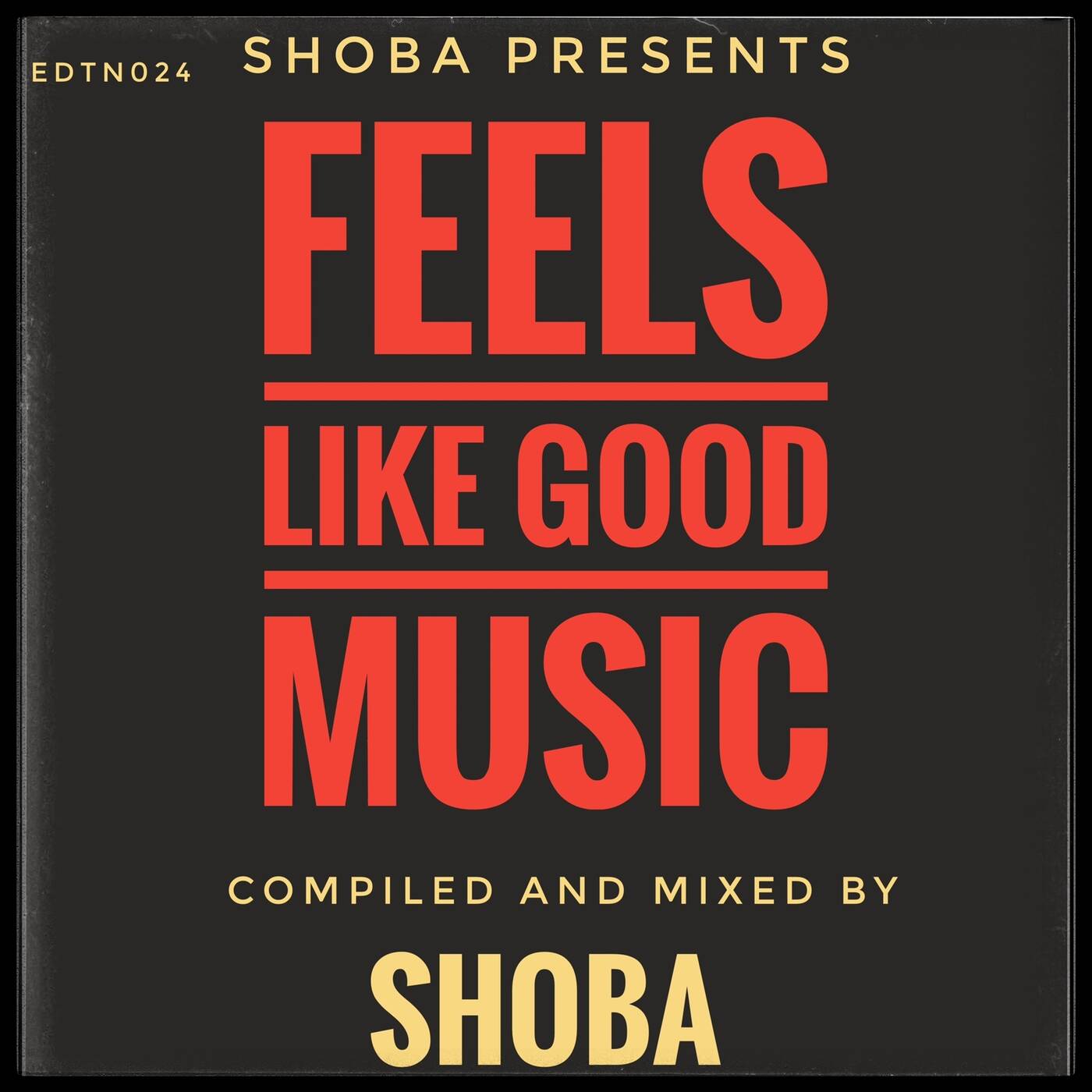 Feelslikegoodmusi EDTN024 SHOBA