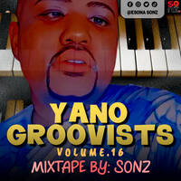 Sonz - Yano Groovists Vol.16 (Mixtape) by Esona Sonz
