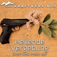 Heilsame Vergebung [#0502] @Kraftwerk_MaxFichtner by Frank Vornheder